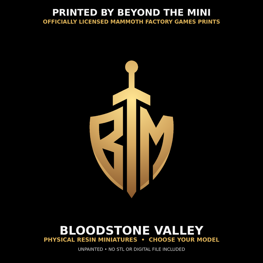 Bloodstone Valley physical resin miniatures printed by Beyond the Mini under Mammoth Factory Games commercial license