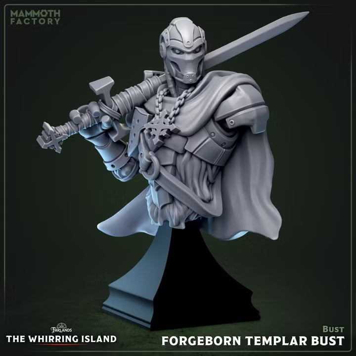 Forgeborn Templar Bust — The Whirring Island — Mammoth Factory Games