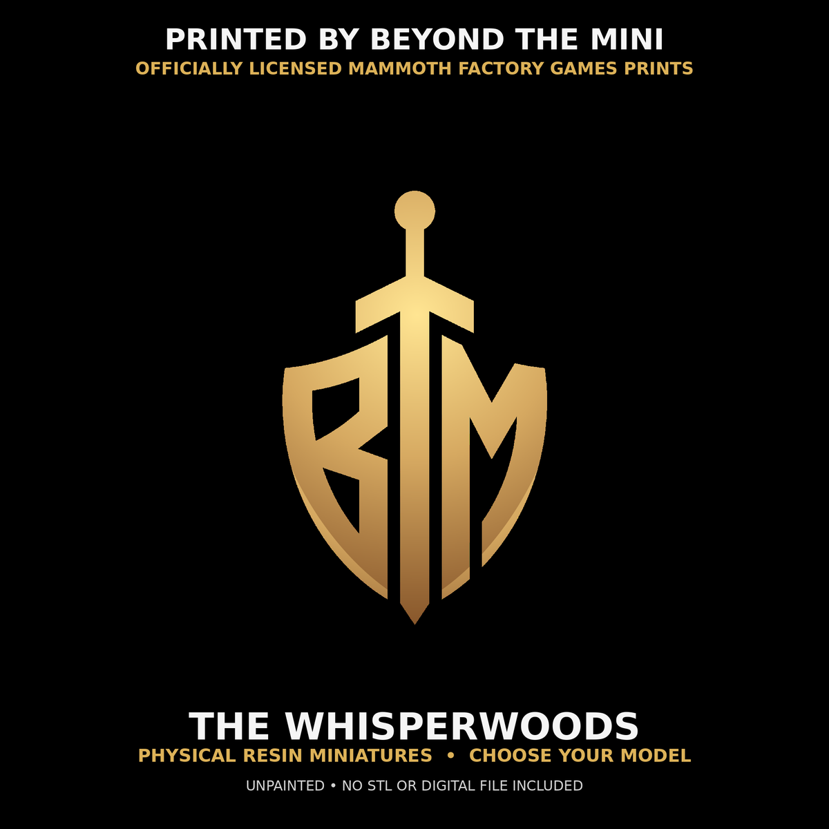 The Whisperwoods physical resin miniatures printed by Beyond the Mini under Mammoth Factory Games commercial license